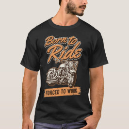 Camiseta Funny Motorcycle Rider cita Biker Design
