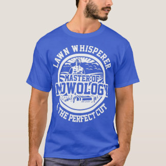 Camiseta Funny Mower Lawn Whisperer Mowology Yard