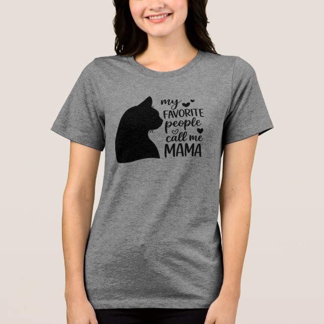 Camiseta Funny My Favorite People Call Me Mama- Black Cat (Frente)