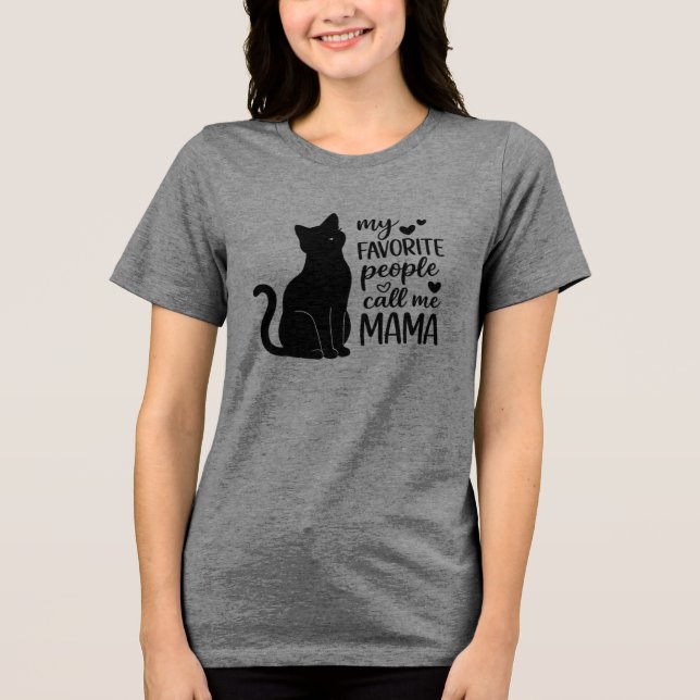 Camiseta Funny My Favorite People Call Me MAMA Black Cat  (Frente)