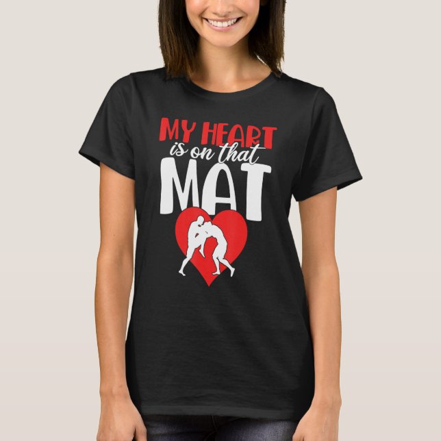 Camiseta Funny My Heart Is On That Mat Wrestling Gift For M (Frente)