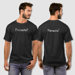 Camiseta Funny Namaste<br><div class="desc">Camiseta especial. Texto personalizado à frente e atrás.</div>