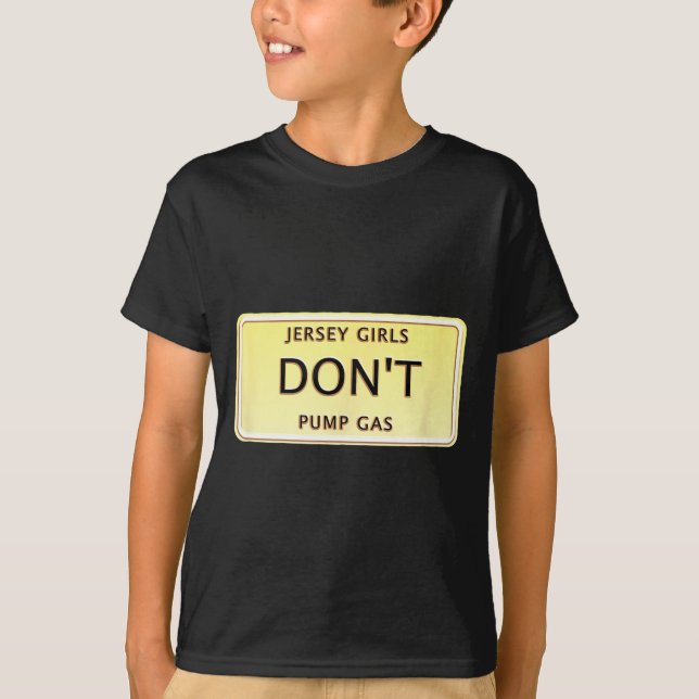 Camiseta Funny New Jersey Women Jersey Girls Don't Pump Gas (Frente)