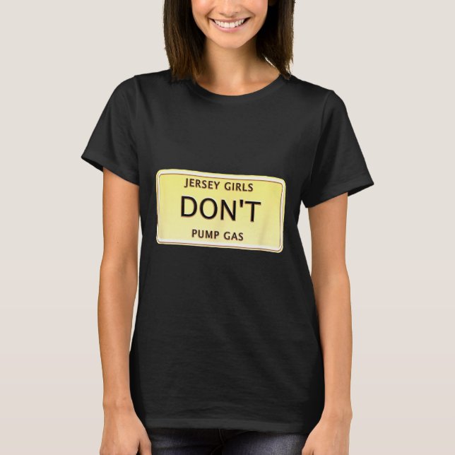 Camiseta Funny New Jersey Women Jersey Girls Don't Pump Gas (Frente)