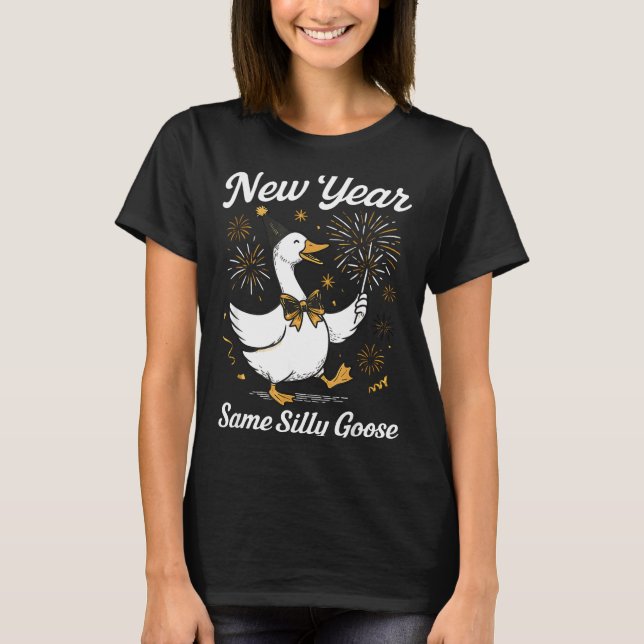 Camiseta Funny New Year Same Silly Goose Happy New Year 202 (Frente)