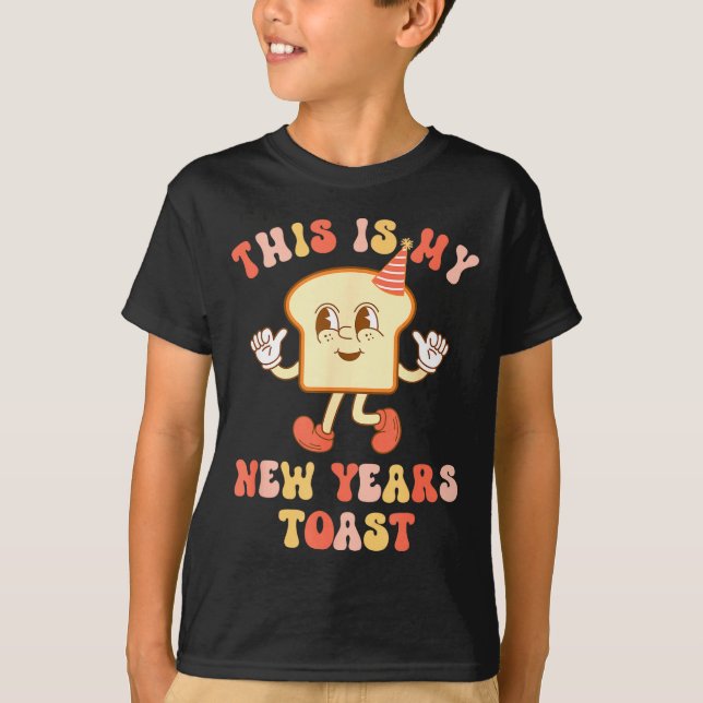 Camiseta Funny New Year's Toast Bread Pun Retro Hipe  (Frente)