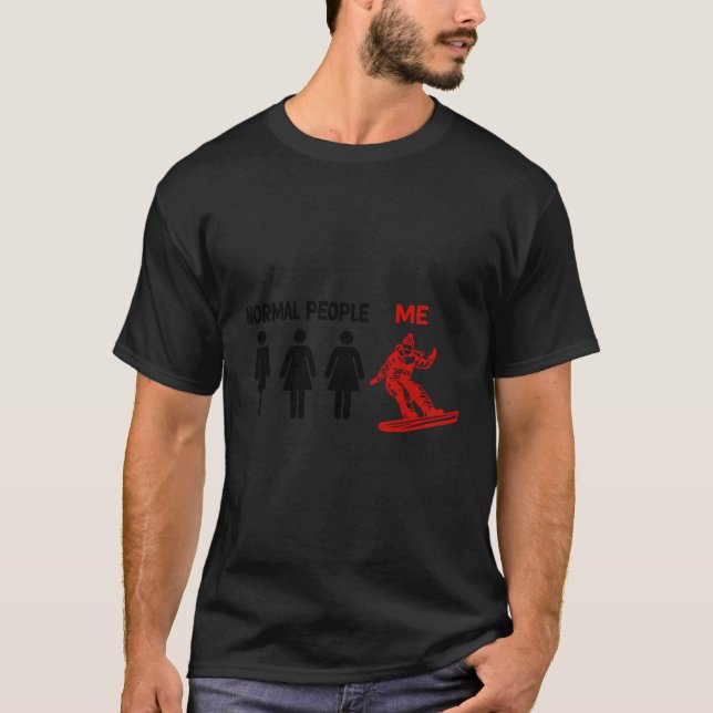 Camiseta Funny Normel Pepole Snowboard Mulheres Snowboard (Frente)