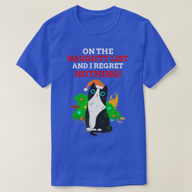 Camiseta Funny On The Naughty List and I Regret Nothing Cat (Frente do Design)