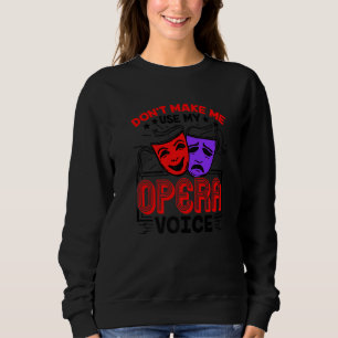 Camiseta Funny Opera Voice Lover Singer Executor Songwrite