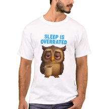 Funny Owl "Sleep Is Overrated" New Parents