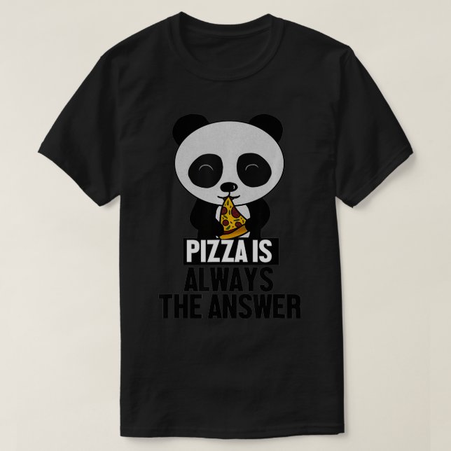 Camiseta Funny Panda, Pizza is Always the Answer  (Frente do Design)