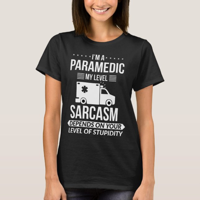 Camiseta Funny Paramedic Emt Gift  (Frente)