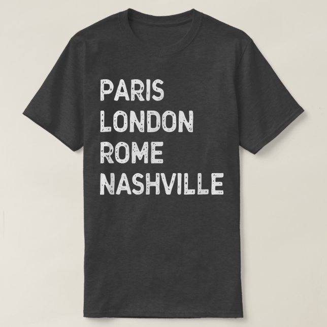 Camiseta Funny Paris London Roma, Nashville - Music City Us (Frente do Design)