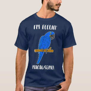 Camiseta Funny Parrot Lover Hyacinth Macaw Pun Macawsome