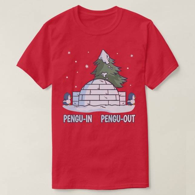 Camiseta Funny Penguin  Igloo & Winter Snow Pun, PenguIn Pe (Frente do Design)