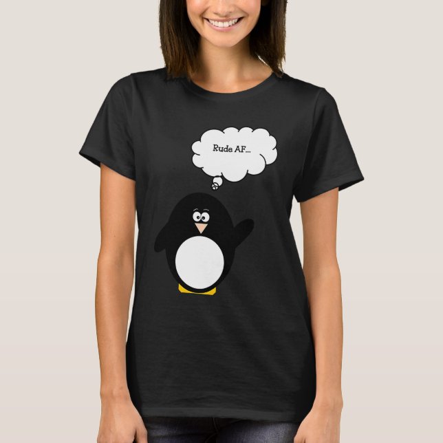 Camiseta Funny Penguin Rude AF Cute Penguin (Frente)