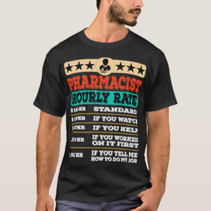 Camiseta Funny Pharmacist Hourly Rate Gift Labor Rates 1
