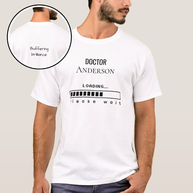 Camiseta Funny PhD Graduation Doctor Name Loading  (Criador carregado)