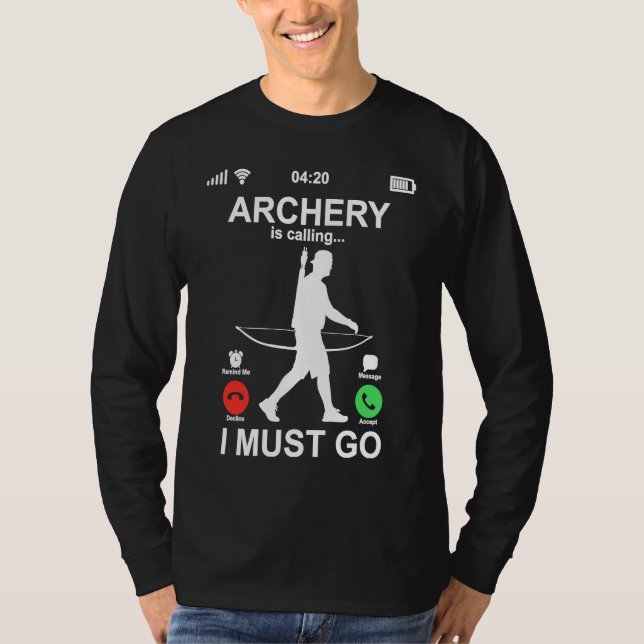 Camiseta Funny Phone Screen Archery Is Calling And I Must G (Frente)