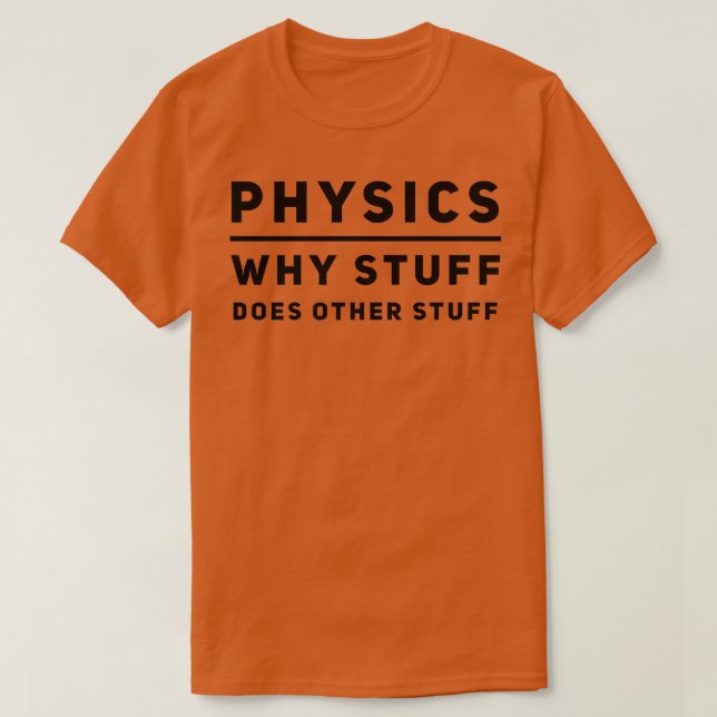 Camiseta Funny Physics Geek Science Nerd Scientist Teacher  (Frente do Design)