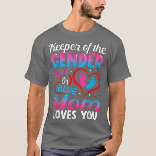 Camiseta Funny Pink Or Blue Mom Loves You Gender Reveal Cut