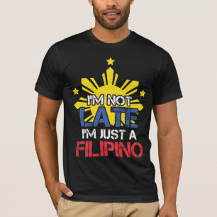 Camiseta Funny Pinoy Pontuality Filipinas Filipino