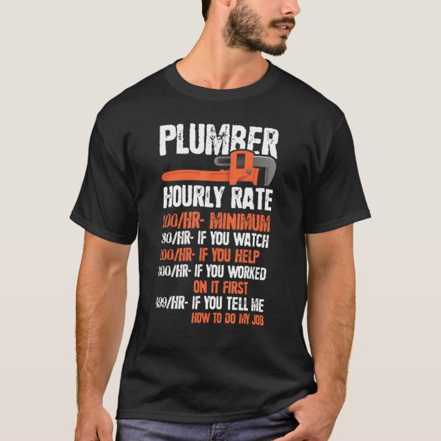 Camiseta Funny Pipefitter Charges Chart Plumber Hourly Rate (Frente)