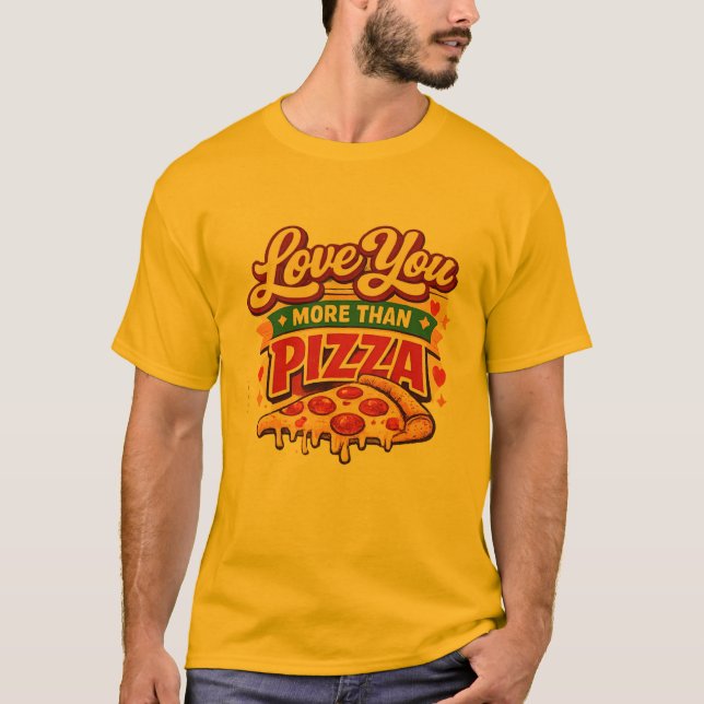 Camiseta Funny pizza Lover Valentine Shirt -pizza Lover (Frente)