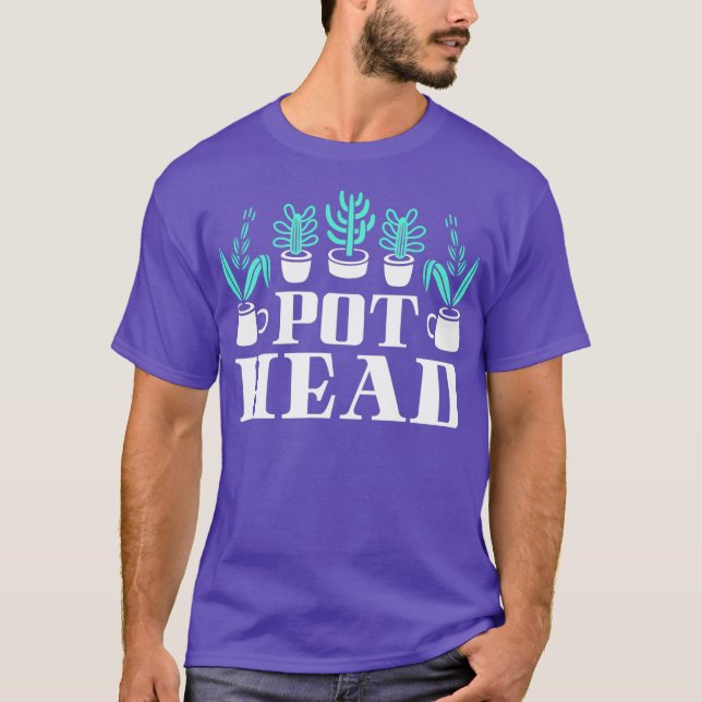 Camiseta Funny Plants lover Pot Head Gardener Succulent (Frente)