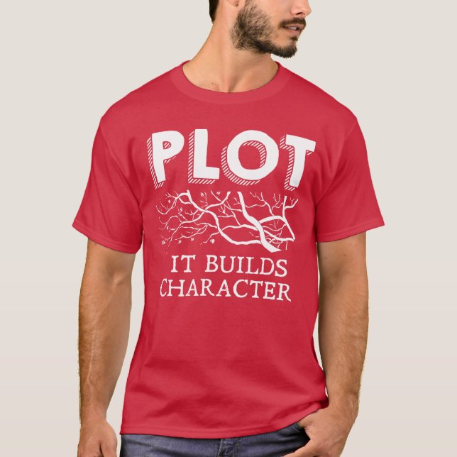 Camiseta Funny Plot It Builds Character Book Reading Teache (Frente)