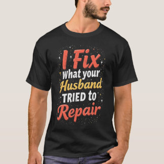 Camiseta Funny Plumber Shirt – Husband Repair Fail Plumbing
