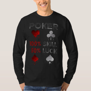 Camiseta Funny Poker   Poker 100% De Competência E 50% De 