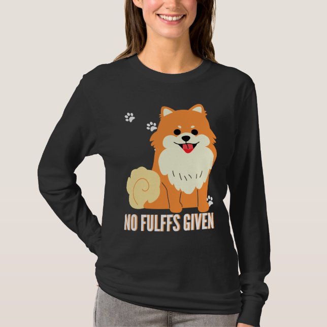 Camiseta Funny Pomeranian Dog No Fluffs Given Fitted (Frente)