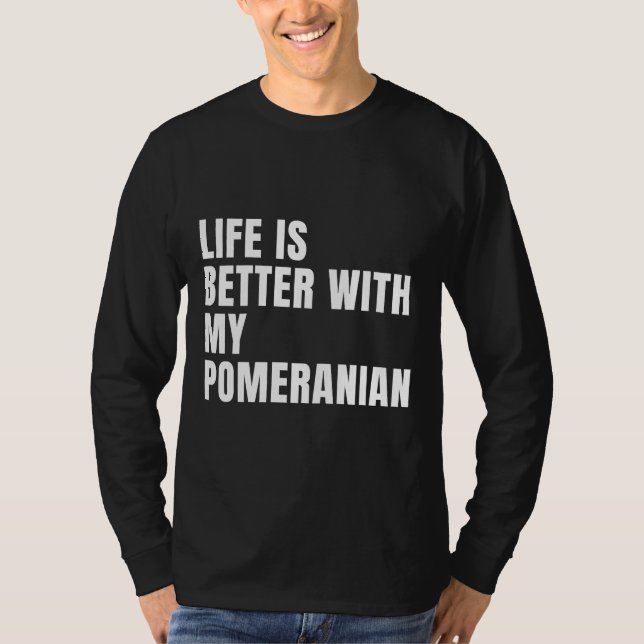Camiseta Funny Pomeranian Dog Quotes (Frente)