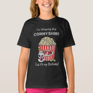 Camiseta Funny Popcorn Pun É o meu aniversário