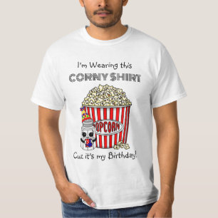 Camiseta Funny Popcorn Pun É o meu aniversário