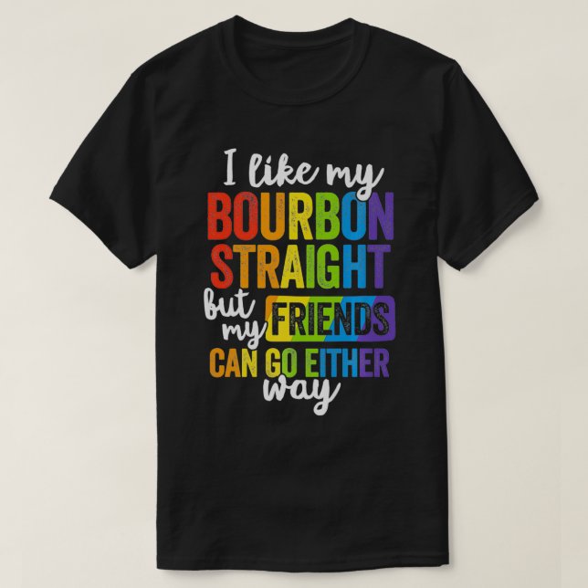 Camiseta Funny Pride  LGBT Ally Gift Bourbon Straight Frien (Frente do Design)