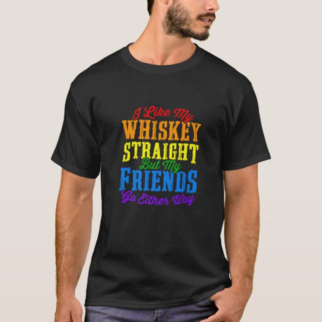 Camiseta Funny Pride LGBT Ally Gift Whiskey Straight Friend (Frente)