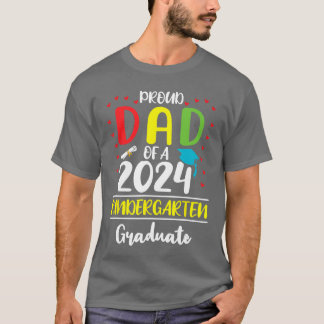 Camiseta Funny Proud Dad of a Class of 2024 Kindergarten Gr
