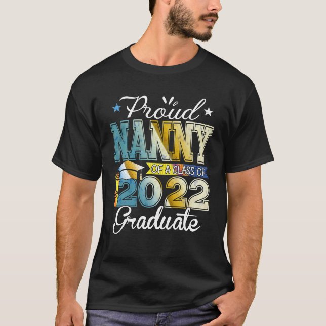 Camiseta Funny Proud Nanny Of A Class Of 2022 Graduate Seni (Frente)