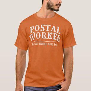 Camiseta Funny Proud Postal Worker Citação Sarcasiana M