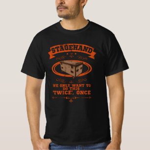 Camiseta FUNNY QUOTES Stagehand Gift Roadie Palco