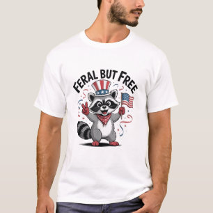 Camiseta Funny Raccoon Feral Mas Livre Em 4 De Julho