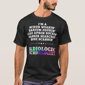 Camiseta Funny Radiology Technician Saying Radiology Gift