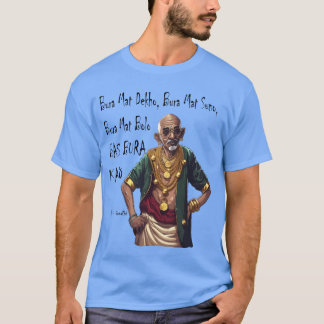 Camiseta Funny Rapper Mahatma Gandhi Quote Bas Bura Karo gi