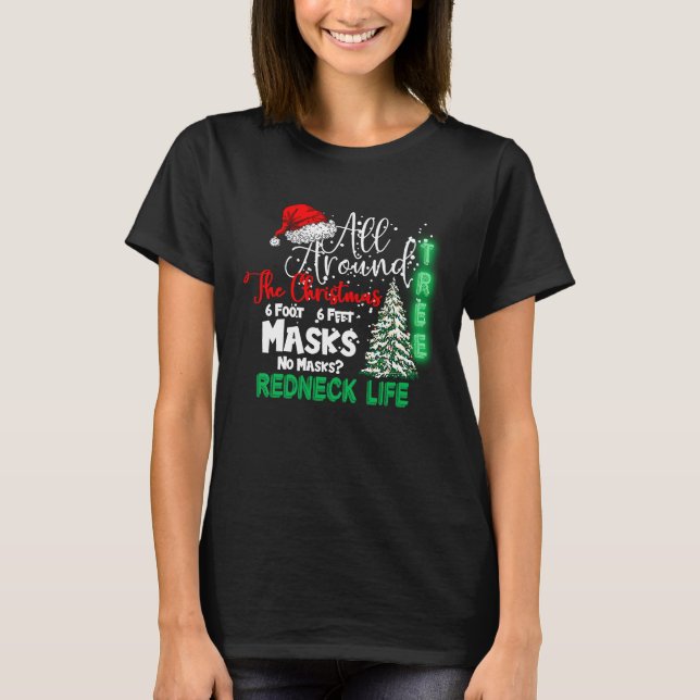 Camiseta Funny Rednecker All Around The Christmas Quarantin (Frente)
