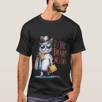 Camiseta Funny "Retail Therapy Needed" Shopping Cat 🛍️🕶️