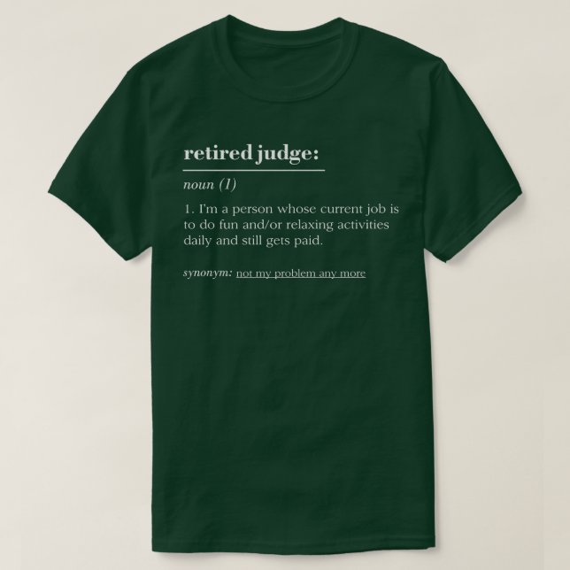 Camiseta Funny Retired Dictionary Definition Judge  (Frente do Design)