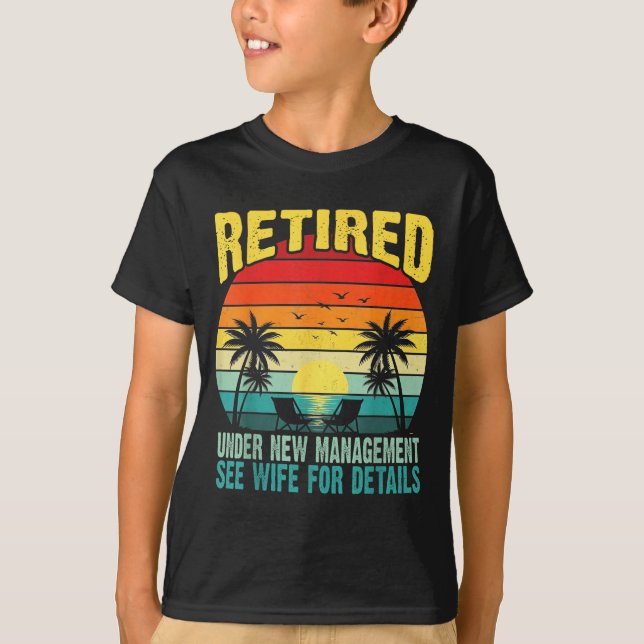 Camiseta Funny Retired Under New Management See Wife For De (Frente)