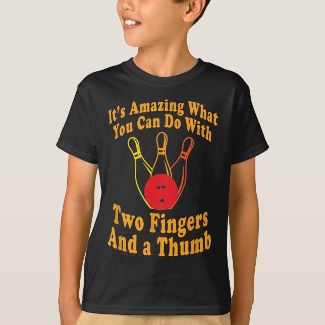 Camiseta Funny Retro Bowling Ll - Two Fingers And A Thumb  (Frente)